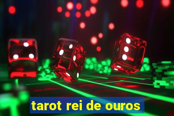 tarot rei de ouros